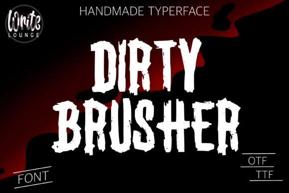Dirty Brusher: The Scary Display Typeface for High-Impact Campaigns