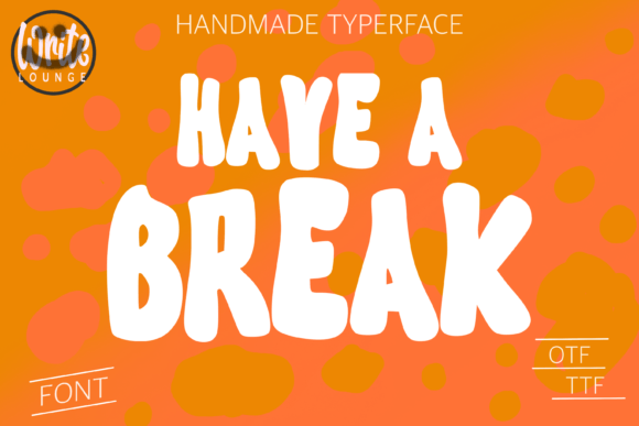 Have a Break: The Retro Display Font That Transforms Brand Identity