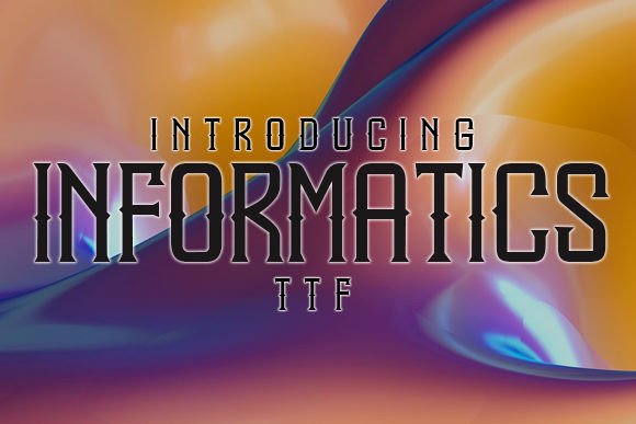 Informatics: The Futuristic Typeface for Modern Editorial Design