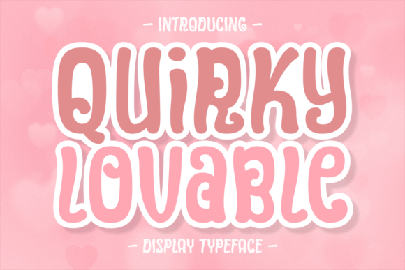 Quirky Lovable: The Perfect Display Font for Handmade Brands