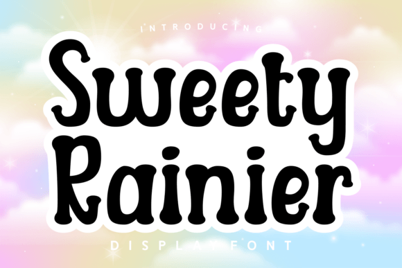 Sweety Rainier: The Cute Typeface That Transformed My Small Business Brand